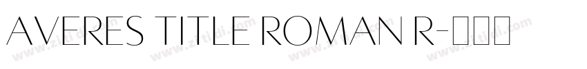 Averes Title Roman R字体转换